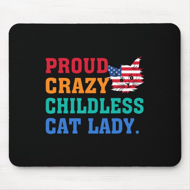 Crazy Childless Cat Lady Kamala-harris Madam Presi Mouse Mat (Front)