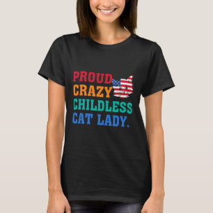 Crazy Childless Cat Lady Kamala-harris Madam Presi T-Shirt