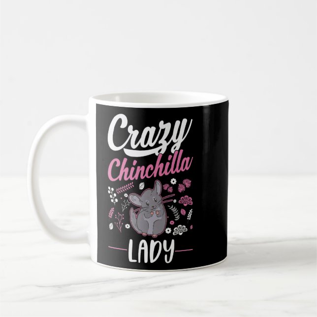 Crazy Chinchilla lady Chinchilla Girl  Coffee Mug (Left)