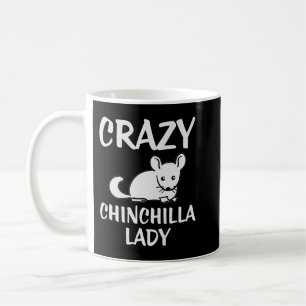 Crazy Chinchilla Lady Lover Premium Coffee Mug