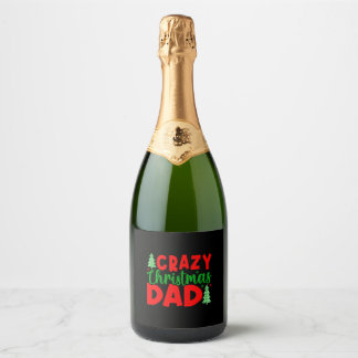 Crazy Christmas Dad Sparkling Wine Label