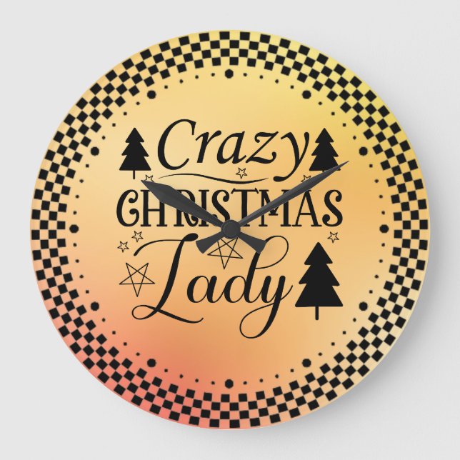 Crazy Christmas Lady-45322 Large Clock (Front)
