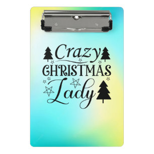 Crazy Christmas Lady-45322 Mini Clipboard