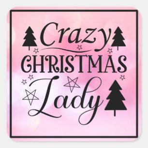 Crazy Christmas Lady-45322 Square Sticker