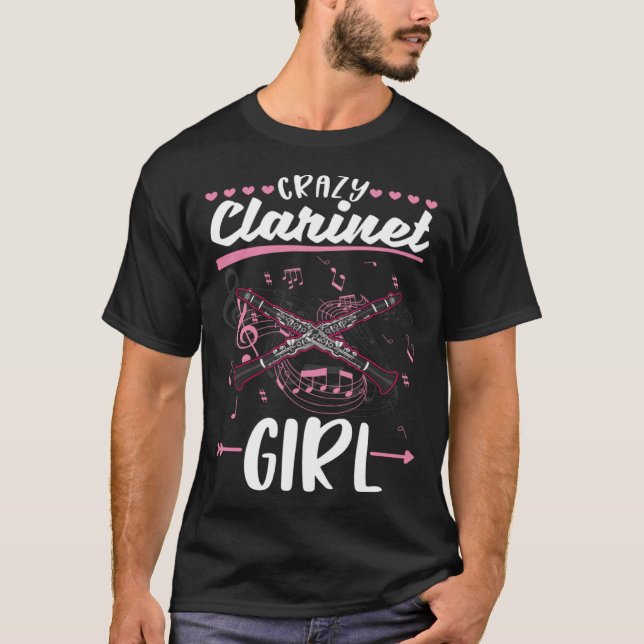 Crazy Clarinet Girl Clarinetist T-Shirt (Front)