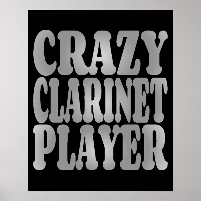 Crazy Clarinet Player in Silver Poster (Front)