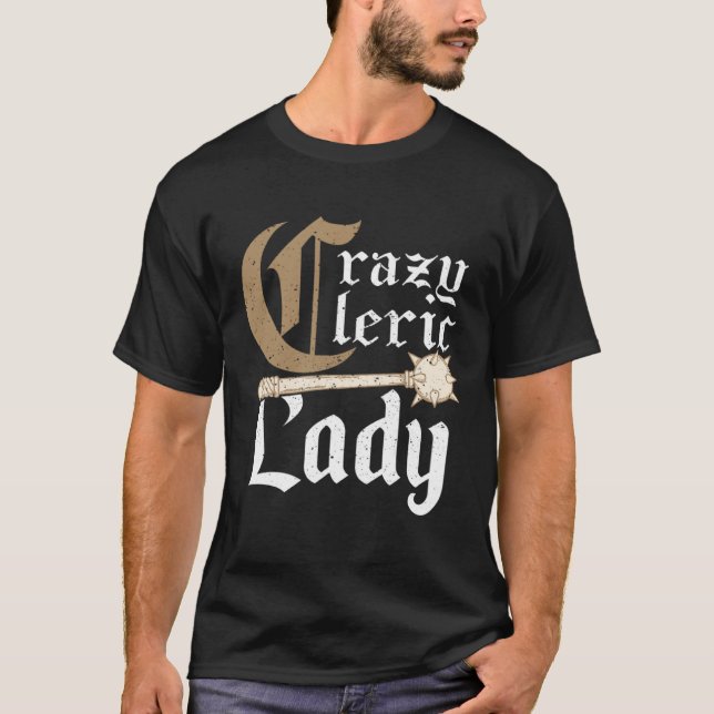Crazy Cleric Lady Medieval Role Playing T-Shirt (Front)