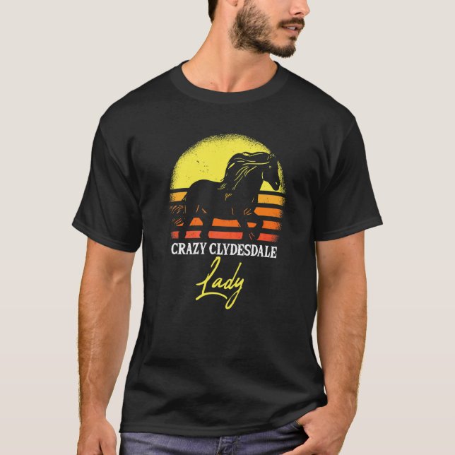 Crazy Clydesdale Lady T-Shirt (Front)