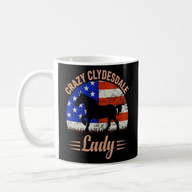 Crazy Clydesdale Lady Us American Flag Equestrian  Coffee Mug (Left)