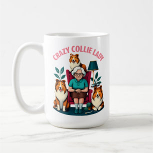 Crazy Collie Lady  Coffee Mug