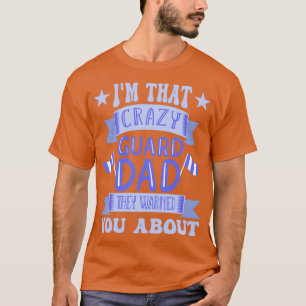 Crazy Colour Guard Dad T-Shirt