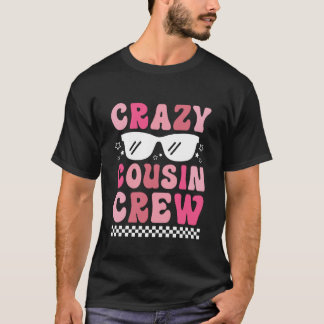 Crazy Cousin Club Retro Matching Family Cousins Cr T-Shirt