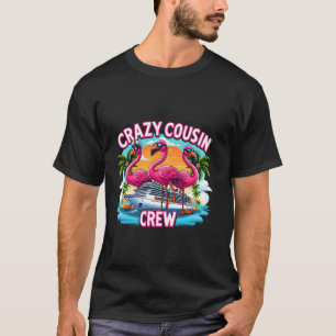 Crazy Cousin Crew 2024 Flamingo Funny Mother s Day T-Shirt