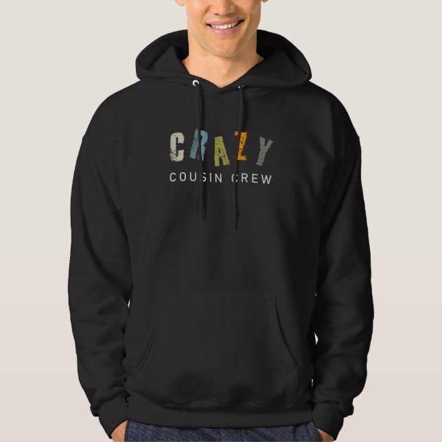 Crazy Cousin Crew Apparel Matching Kids and Adults Hoodie (Front)