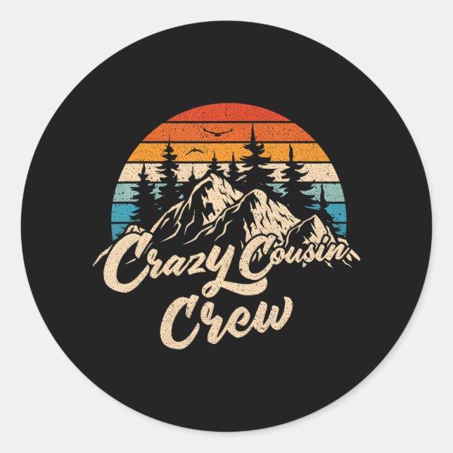 Crazy Cousin Crew Camping Outdoor Sunset Summer Classic Round Sticker (Front)
