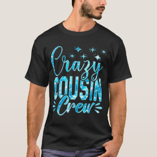 Crazy Cousin Crew Funny Matching Camping Crew T-Shirt