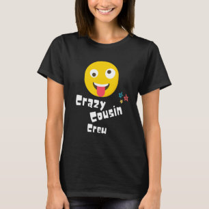 Crazy Cousin Crew Kids Adult Boy Girls Playing Reu T-Shirt