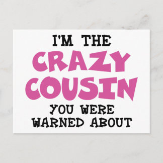 Crazy Cousin Humourous Family Fun - Pink Postcard