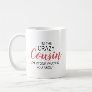 Crazy Cousin Personalised Name Coffee Mug