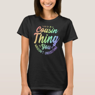 Crazy Cousin Thing Matching Group Family Crew Reun T-Shirt