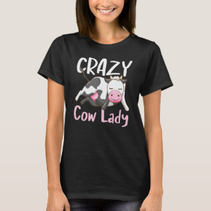 Crazy Cow Lady Cow Women T-Shirt