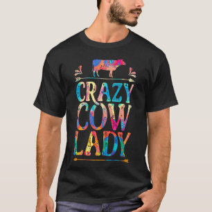 Crazy Cow Lady Cows Farm Poultry Painting T-Shirt