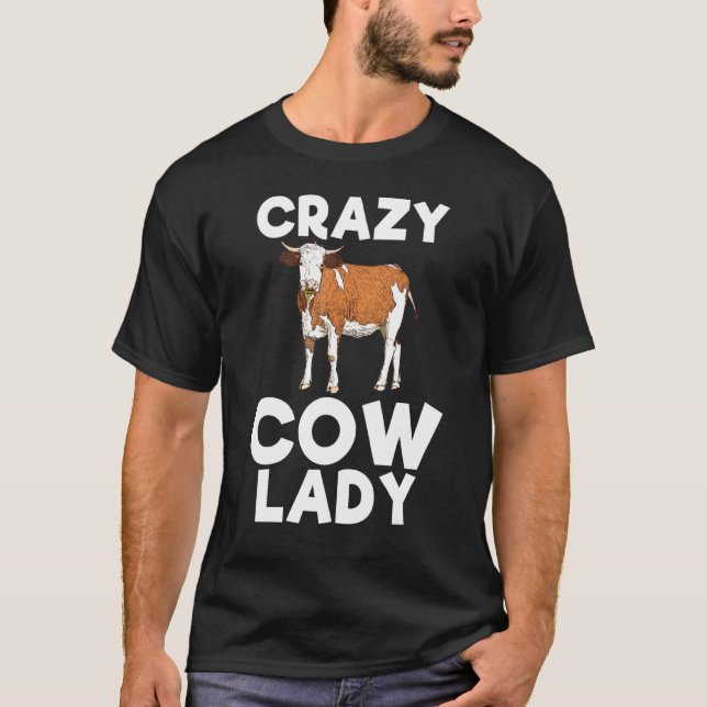 Crazy Cow Lady Farm Animal Farming Tee (Front)