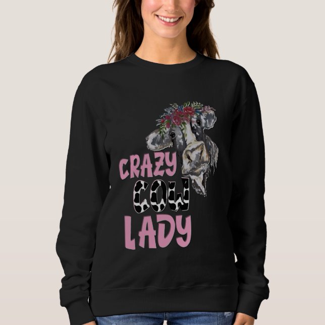 CRAZY COW LADY SWEATSHIRT (Front)