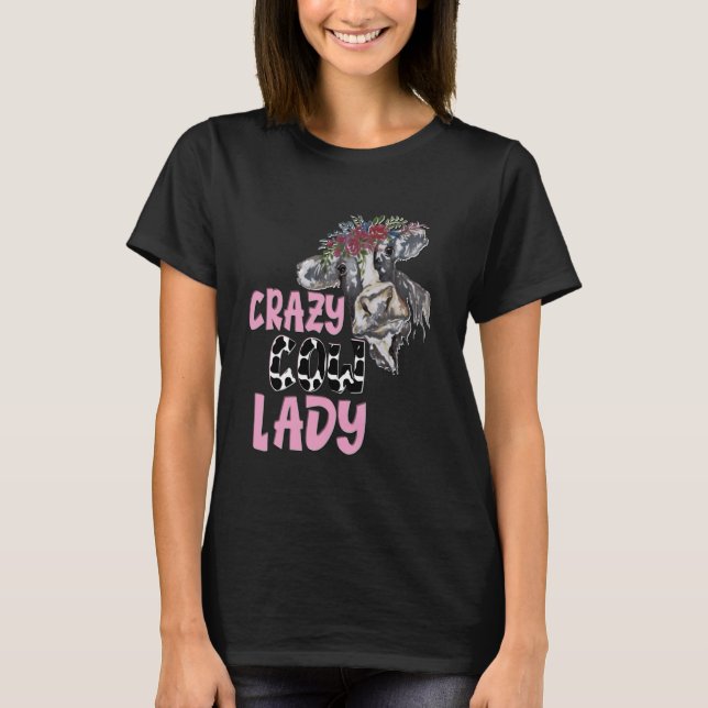 CRAZY COW LADY T-Shirt (Front)