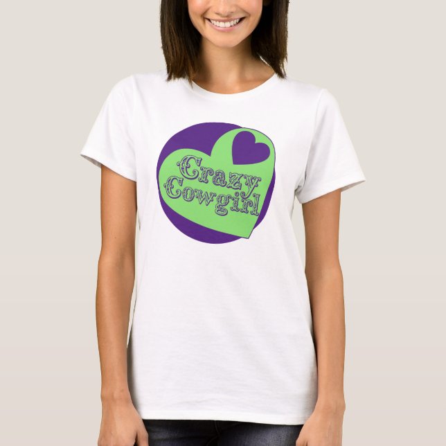 Crazy Cowgirl T-Shirt (Front)