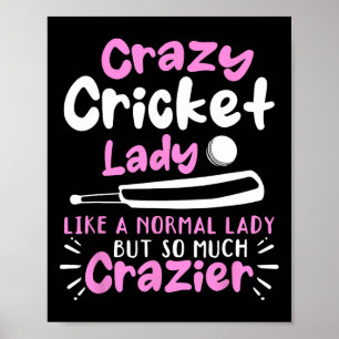 Crazy Cricket Lady Like A Normal Lady But So Much Poster