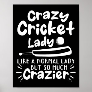 Crazy Cricket Lady Like A Normal Lady But So Much  Poster