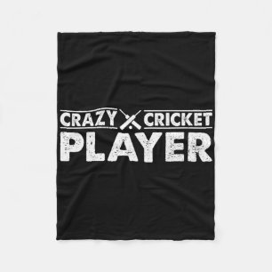 Crazy Cricket Player - Cricket Game Cricket Player Fleece Blanket