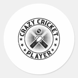 Crazy Cricket Player - Cricketing Cricket Player 1 Classic Round Sticker