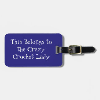 Crazy Crochet Lady Luggage Tag