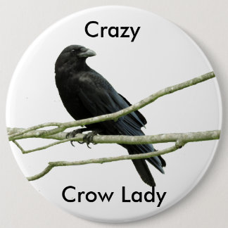Crazy Crow Lady Button