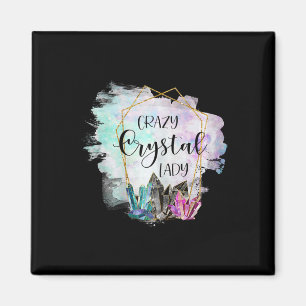 Crazy Crystal Lady - Healing Stones Esotericism Ge Magnet