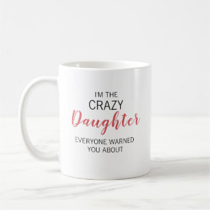 Crazy Daughter Personalized Name Coffee Mug