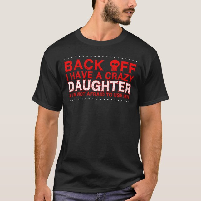 CRAZY DAUGHTER T-Shirt (Front)