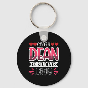 Crazy Dean Of Students Lady Back To School Key Ring