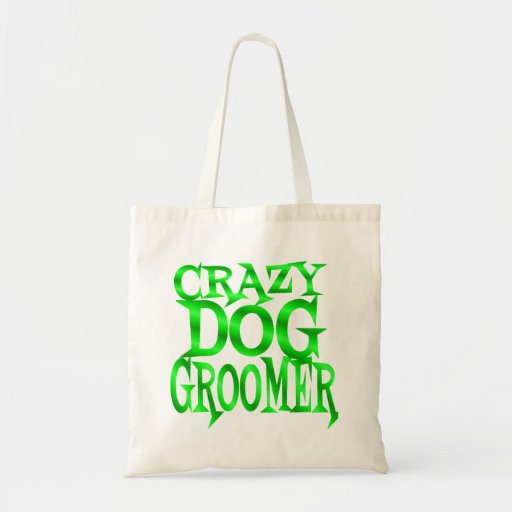 Image of Crazy Dog Groomer in Green Tote Bag