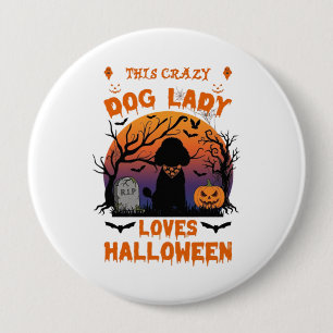 Crazy Dog Lady Loves Halloween Poodle Pumpkin Tomb 10 Cm Round Badge