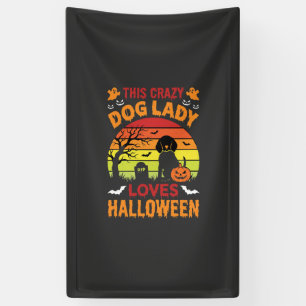 Crazy Dog Lady Loves Halloween Vintage Design Banner