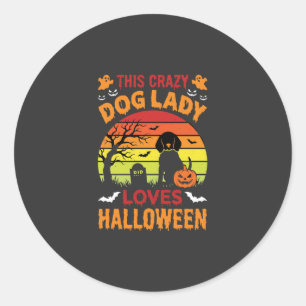 Crazy Dog Lady Loves Halloween Vintage Design Classic Round Sticker