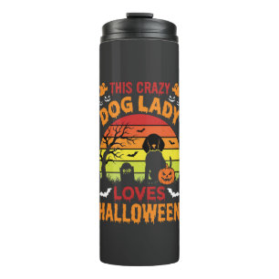 Crazy Dog Lady Loves Halloween Vintage Design Thermal Tumbler