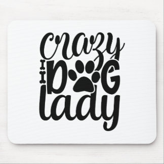 Crazy Dog Lady Mouse Mat