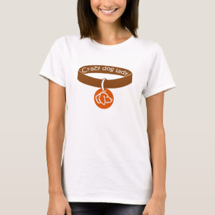 crazy dog lady T-Shirt
