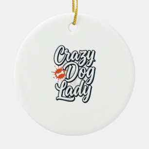 Crazy Dog Lady Vintage Pet Lover Typography Design Ceramic Tree Decoration
