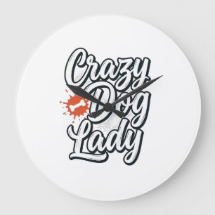 Crazy Dog Lady Vintage Pet Lover Typography Design Large Clock