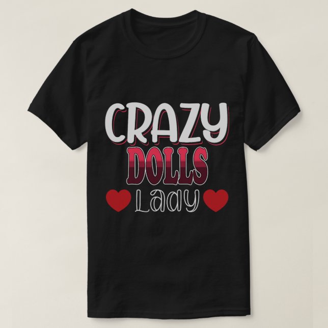 Crazy Dolls Lady Women T-Shirt (Design Front)